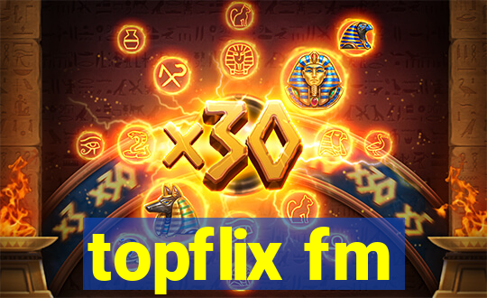 topflix fm